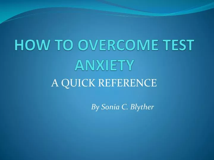 how to overcome test anxiety