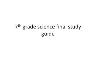 7 th grade science final study guide