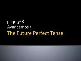 The Future Perfect Tense