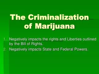 The Criminalization of Marijuana