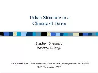 Urban Structure in a Climate of Terror