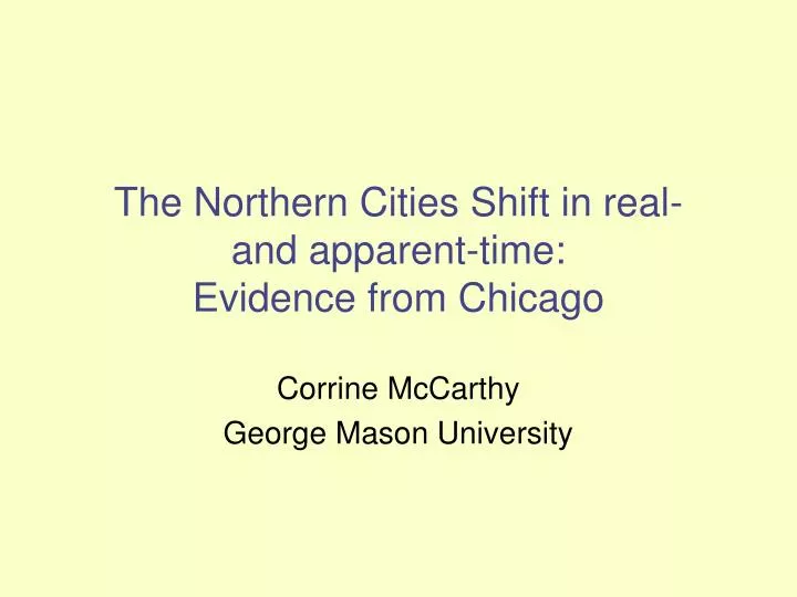 the northern cities shift in real and apparent time evidence from chicago