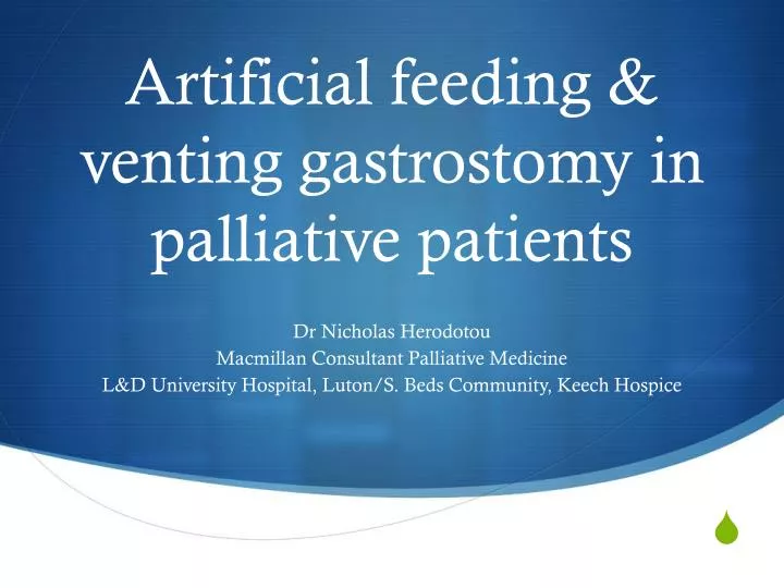 artificial feeding venting gastrostomy in palliative patients
