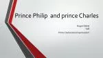Prince Philip and prince Charles