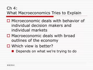 Ch 4: What Macroeconomics Tries to Explain