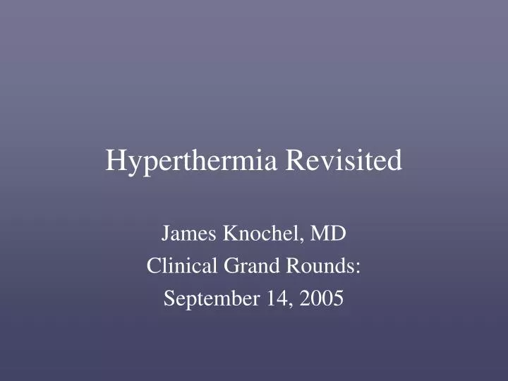 hyperthermia revisited