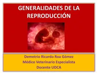 generalidades de la reproducci n