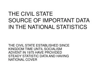 THE CIVIL STATE SOURCE OF IMPORTANT DATA IN THE NATIONAL STATISTICS