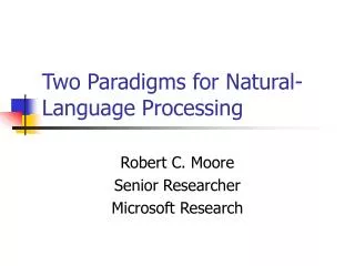 Two Paradigms for Natural-Language Processing