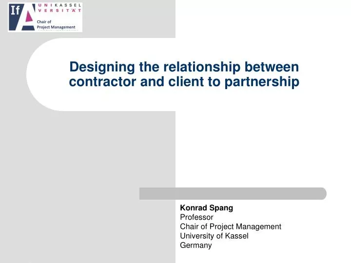 designing the relationship between contractor and client to partnership