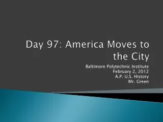 Day 97: America Moves to the City