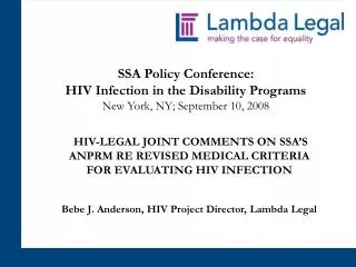 SSA Policy Conference: HIV Infection in the Disability Programs New York, NY; September 10, 2008
