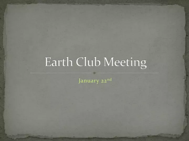 earth club meeting
