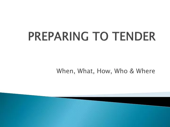preparing to tender