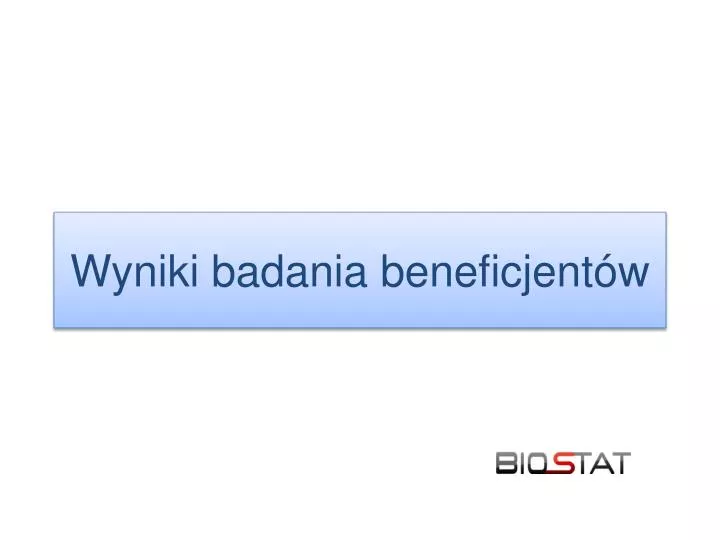 wyniki badania beneficjent w