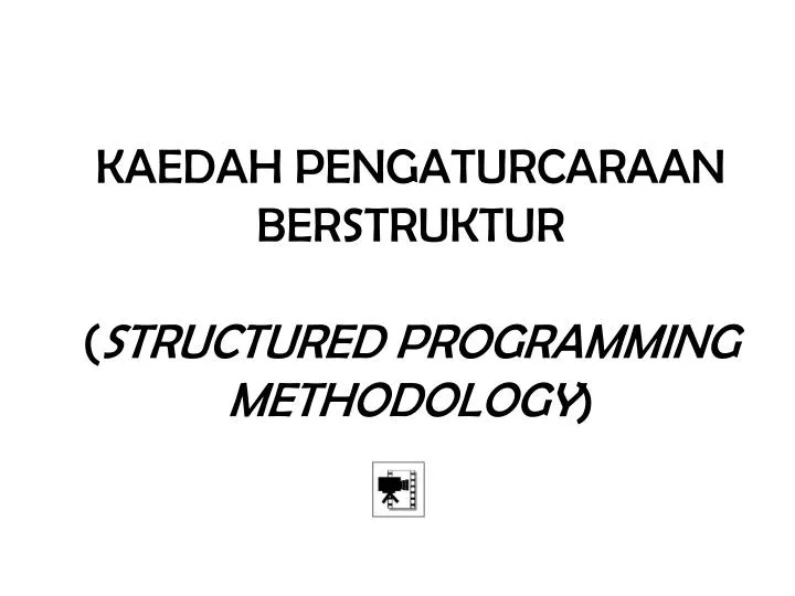 kaedah pengaturcaraan berstruktur structured programming methodology