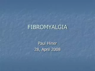 FIBROMYALGIA