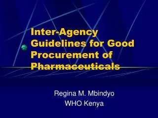 Inter-Agency Guidelines for Good Procurement of Pharmaceuticals