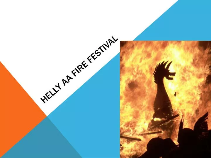 helly aa fire festival