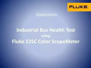 Industrial Bus Health Test using Fluke 225C Color ScopeMeter