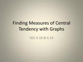 finding measures of central tendency with graphs