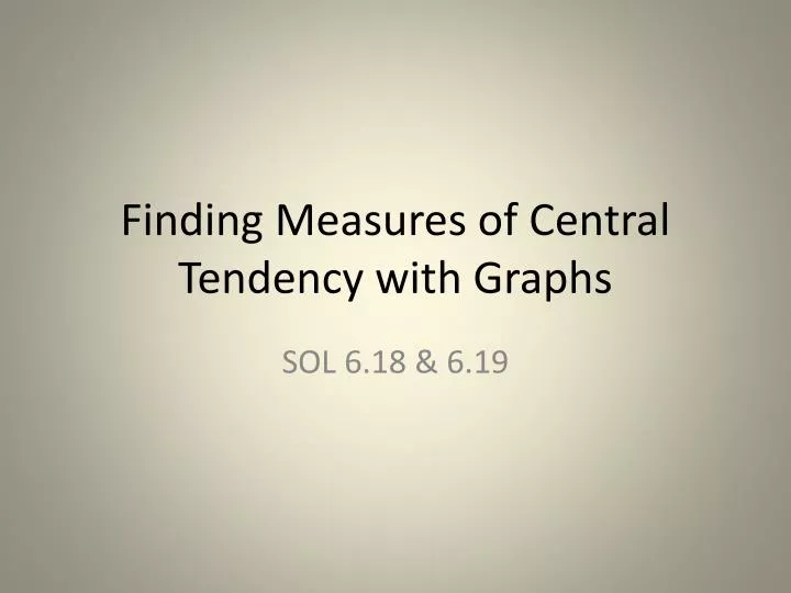 finding measures of central tendency with graphs