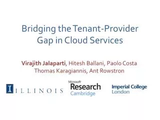 Bridging the Tenant-Provider Gap in Cloud Services