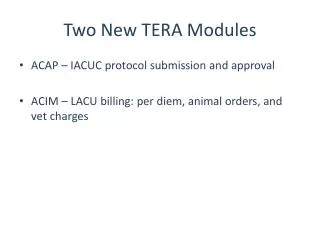 Two New TERA Modules