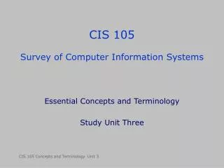 CIS 105 Survey of Computer Information Systems
