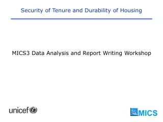 Security of Tenure and Durability of Housing