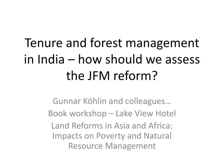 tenure and forest management in india how should we assess the jfm reform