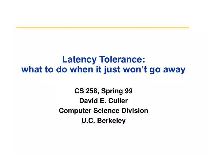 latency tolerance what to do when it just won t go away