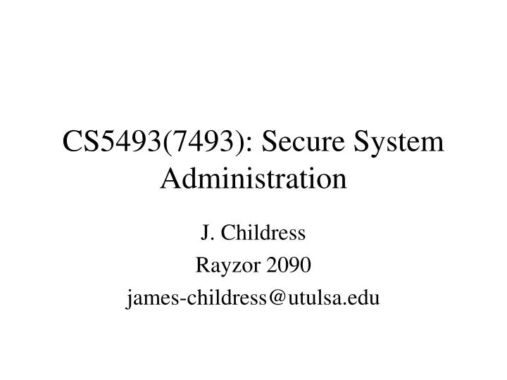 cs5493 7493 secure system administration