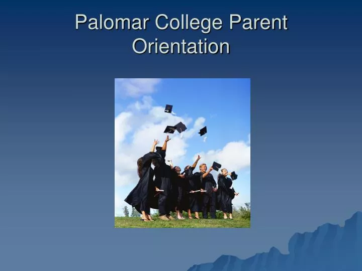 palomar college parent orientation