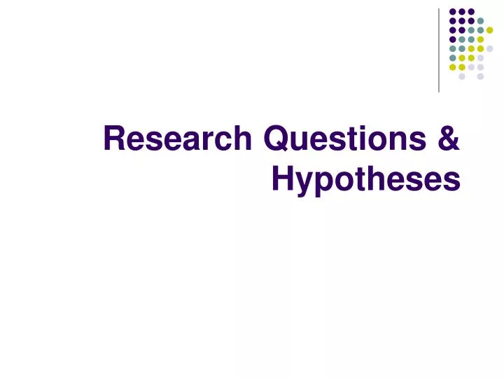 research questions hypotheses