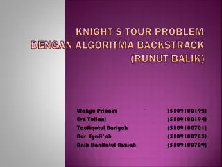 KNIGHT’S TOUR PROBLEM DENGAN ALGORITMA BACKSTRACK (RUNUT BALIK)