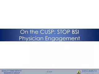 On the CUSP: STOP BSI Physician Engagement