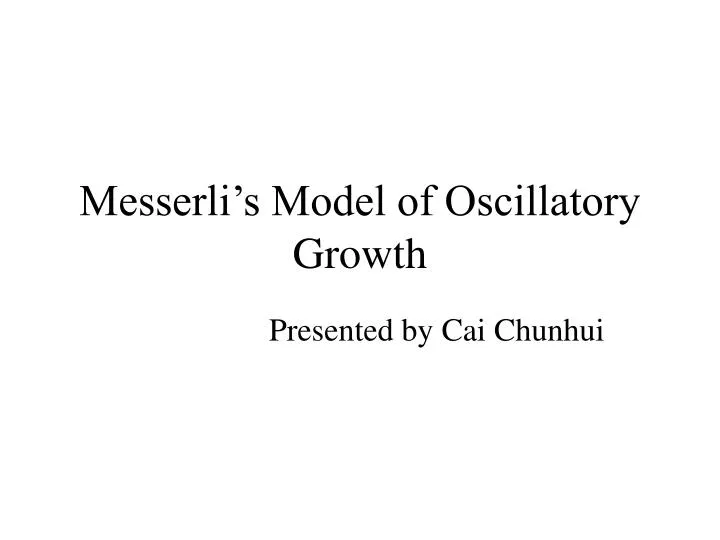 messerli s model of oscillatory growth
