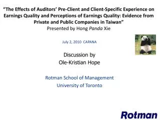 July 2, 2010 CAPANA Discussion by Ole-Kristian Hope Rotman School of Management