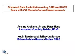 Chemical Data Assimilation using CAM and DART: Tests with CO Remote-Sensed Measurements