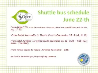 Shuttle bus schedule June 22-th