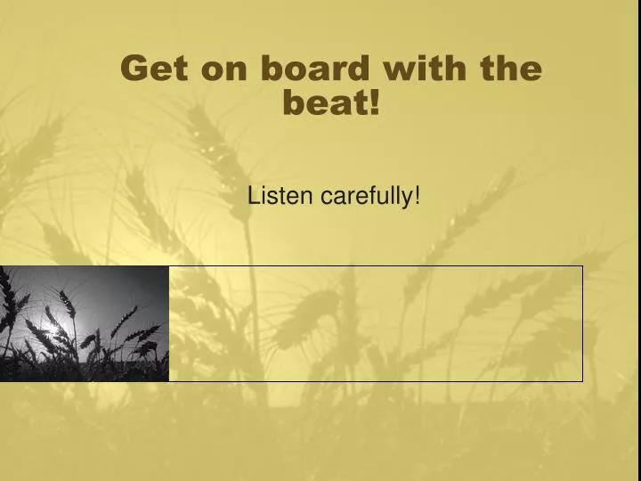 get on board with the beat