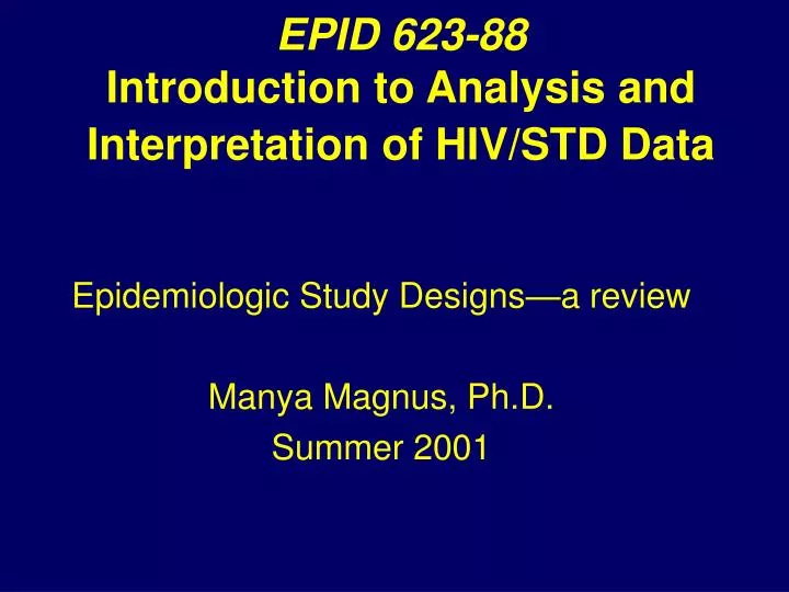 epid 623 88 introduction to analysis and interpretation of hiv std data