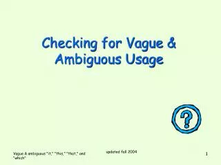 Checking for Vague &amp; Ambiguous Usage