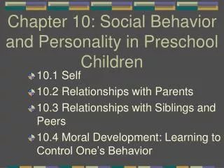 Chapter 10: Social Behavior and Personality in Preschool Children