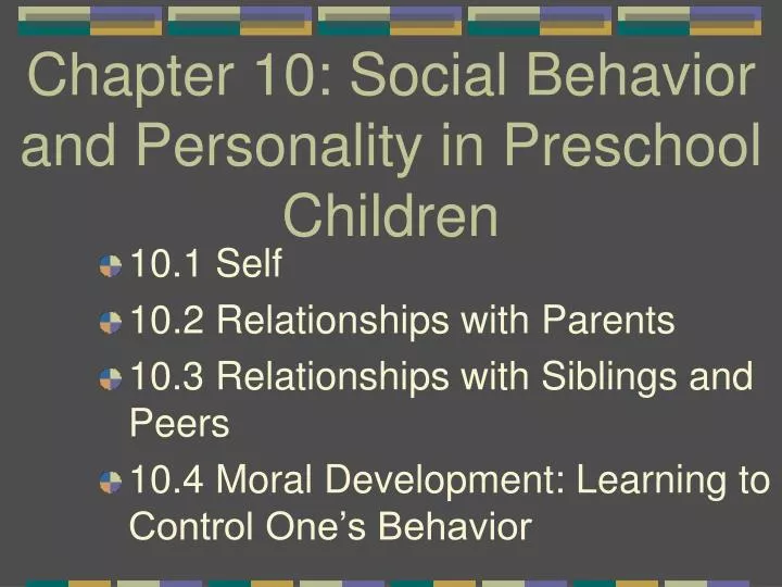 chapter 10 social behavior and personality in preschool children