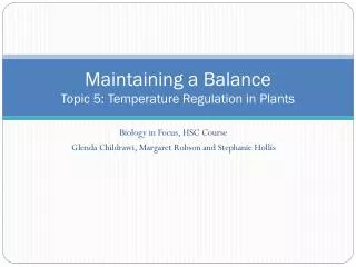 Maintaining a Balance Topic 5: Temperature Regulation in Plants