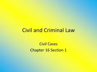 Civil and Criminal Law
