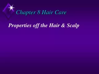 Chapter 8 Hair Care