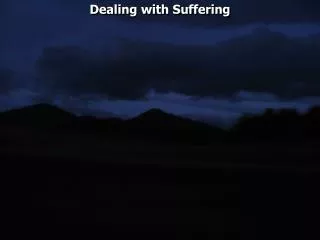 Dealing with Suffering